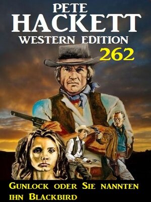 cover image of Gunlock oder Sie nannten ihn Blackbird